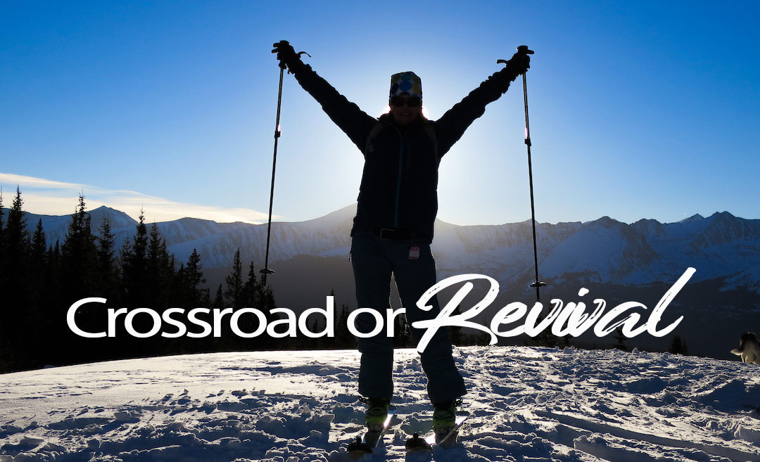 Crossroad or Revival?
